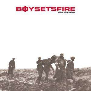 After the Eulogy - Boy Sets Fire - Muzyka - Sony Owned - 5099751077824 - 17 lutego 2003