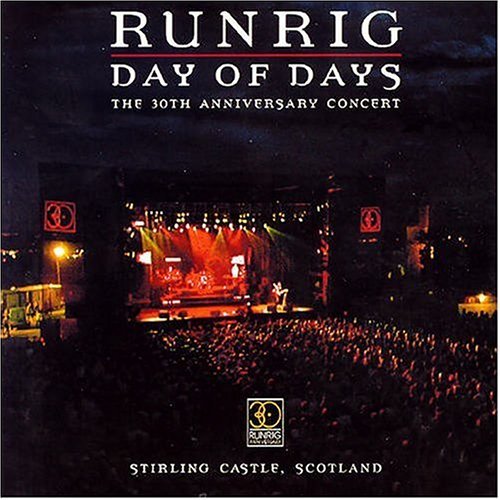 Runrig · Day of Days the 30th Anniversary Concert Stirling (CD) (2004)