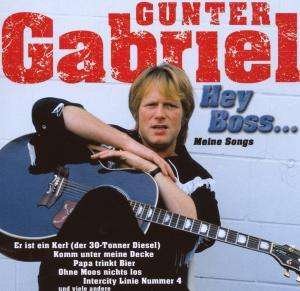 Cover for Gunter Gabriel · Hey Boss, Ich Brauch' Meh (CD) (2004)