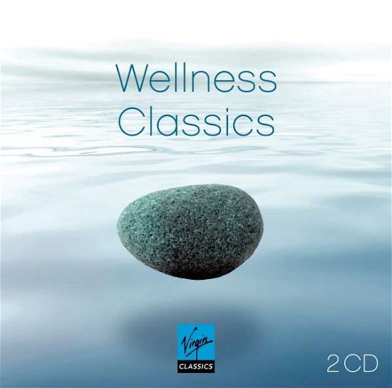 Wellness Classics - Diverse Kunstnere - Muziek - CAPITOL - 5099924848824 - 7 januari 2013