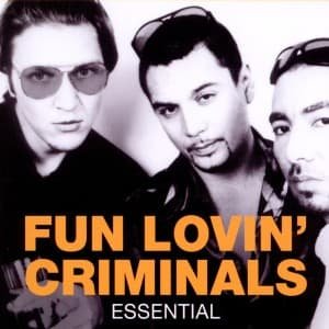 Fun Lovin Criminals-essential - Fun Lovin Criminals - Musik - EMI RECORDS - 5099944031824 - 29. april 2014