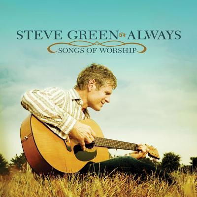 Cover for Steve Green · Steve Green-Always (CD)