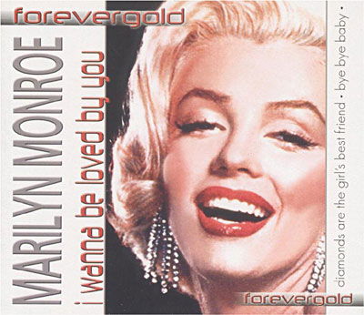 I Wanna Be Loved By You - Marilyn Monroe - Musiikki - Galaxy - 5399827010824 - perjantai 14. marraskuuta 2008