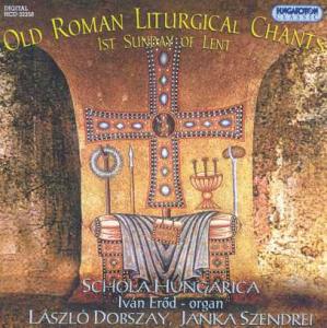 Old Roman Liturgical Chants - Schola Hungarica - Music - HUNGAROTON - 5991813235824 - October 9, 2007