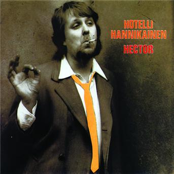 Cover for Hector · Hotelli Hannikainen (CD) (2008)