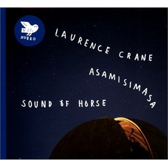 Cover for Asamisimasa · Sound Of Horse - Songs Of Laurence (CD) (2017)