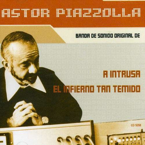 Cover for Astor Piazzolla · Intrus- El Infierno Tan Te (CD) (2005)