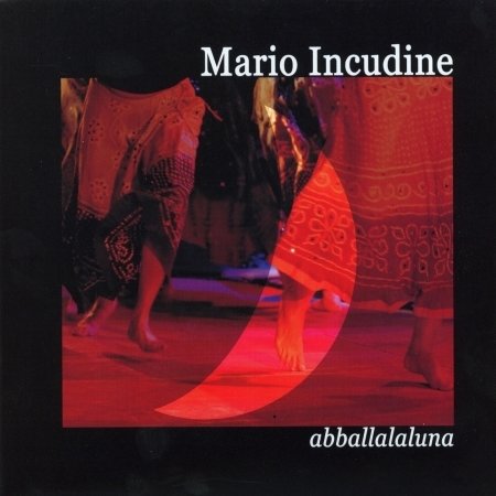 Cover for Mario Incudine · Abballalaluna (CD) (2007)