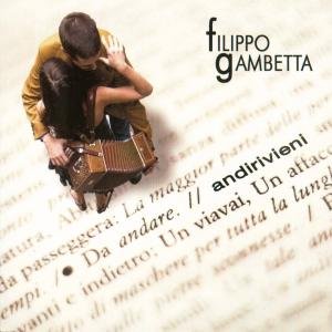 Andirivieni - Filippo Gambetta - Musiikki - FELMAY - 8021750814824 - torstai 26. helmikuuta 2009