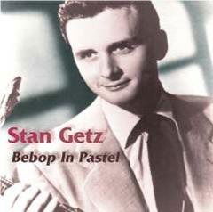 Bepop In Pastel - Stan Getz  - Music - A&R Productions - 8023561032824 - 