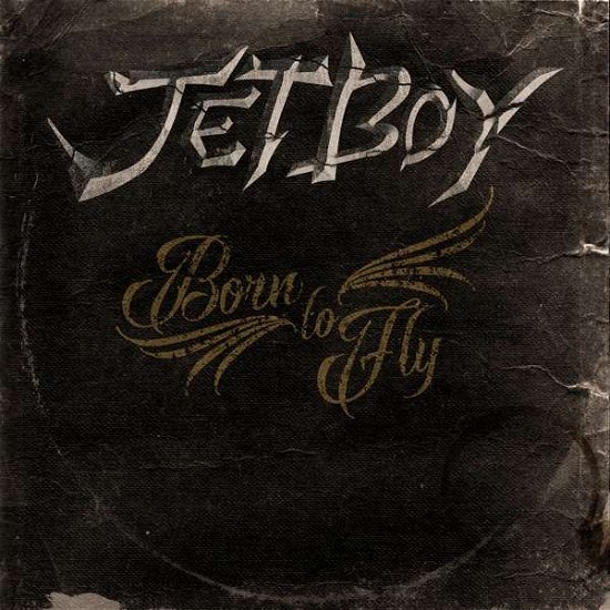 Born To Fly - Jetboy - Musik - FRONTIERS - 8024391090824 - 3. januar 2020