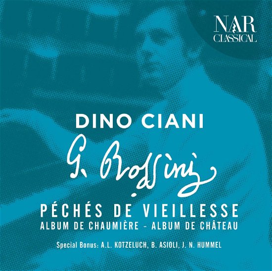 Cover for Dino Ciani · Rossini: Peches De Vieillessse (CD) (2019)