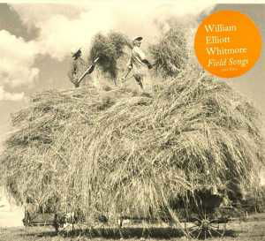 Cover for William Elliott Whitmore · Field Songs (CD) (2011)