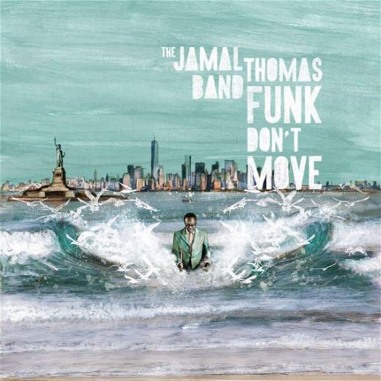 Cover for Jamal -Band- Thomas · Funk Don't Move (CD) (2018)