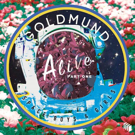 Cover for Goldmund · Alive Part One: Space Boys &amp; Girls (CD) [EP edition] (2016)