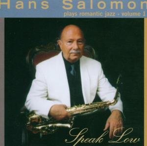 Speak Low - Hans Salomon - Musiikki - JIV - 9006317202824 - tiistai 6. toukokuuta 2008