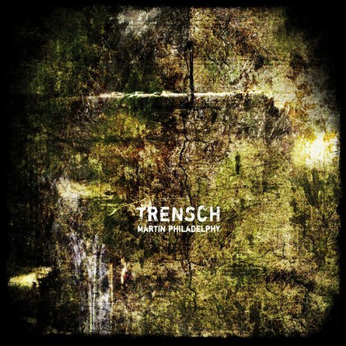 Cover for Philadelphy Martin · Trensch (CD) [Digipack] (2011)