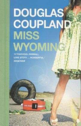 Cover for Douglas Coupland · Miss Wyoming (Pocketbok) [New edition] (2004)