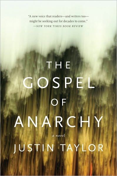 Cover for Justin Taylor · The Gospel of Anarchy: A Novel (Paperback Bog) (2011)