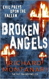 Cover for Richard Montanari · Broken Angels: (Byrne &amp; Balzano 3) - Byrne &amp; Balzano (Paperback Book) [1st edition] (2008)