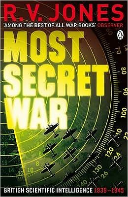 Most Secret War - Penguin World War II Collection - R.V. Jones - Kirjat - Penguin Books Ltd - 9780141042824 - torstai 6. elokuuta 2009