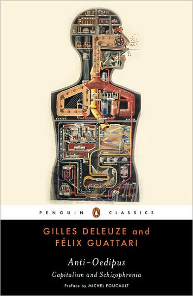 Anti-Oedipus: Capitalism and Schizophrenia - Gilles Deleuze - Libros - Penguin Publishing Group - 9780143105824 - 26 de mayo de 2009