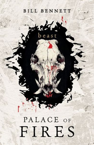 Cover for Bill Bennett · Palace of Fires: Beast (Paperback Book) (2019)