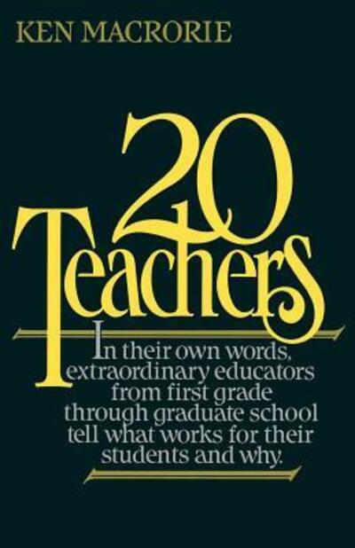 Cover for Macrorie, Ken (Breadloaf School of English and Professor, Breadloaf School of English and Professor, Western Michigan University (Emeritus)) · Twenty Teachers (Paperback Book) (1987)