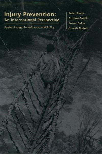 Cover for Barss, Peter (Assistant Professor of Epidemiology, Assistant Professor of Epidemiology, McGill University) · Injury Prevention: An International Perspective: Epidemiology, Surveillance, and Policy (Hardcover Book) (1998)