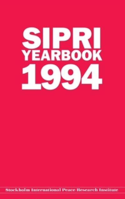 Cover for Stockholm International Peace Research Institute · SIPRI Yearbook 1994 - SIPRI Yearbook Series (Hardcover Book) (1994)