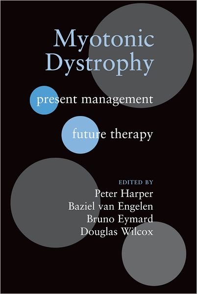 Cover for Harper · Myotonic Dystrophy: Present management, future therapy (Hardcover bog) (2004)