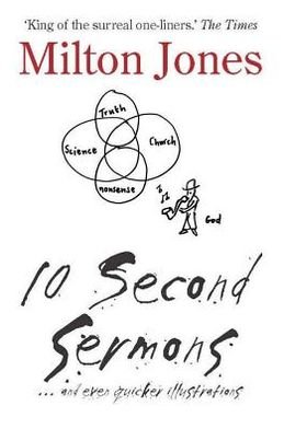Cover for Milton Jones · 10 Second Sermons: ... and even quicker illustrations (Paperback Book) [UK edition] (2011)