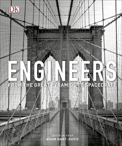 Cover for Adam Hart-Davis · Engineers: From the Great Pyramids to Spacecraft - DK History Changers (Hardcover Book) (2017)