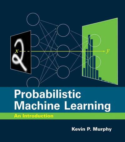 Cover for Kevin P. Murphy · Probabilistic Machine Learning: An Introduction (Innbunden bok) (2022)