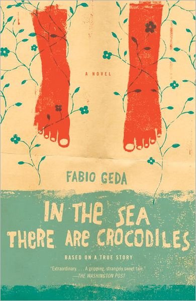 Cover for Fabio Geda · In the Sea There Are Crocodiles (Paperback Book) [Reprint edition] (2012)
