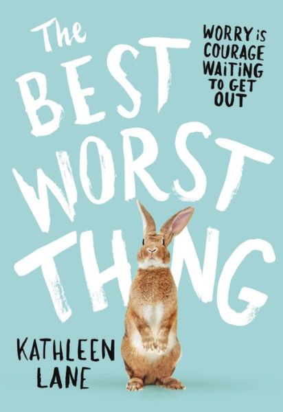 Cover for Kathleen Lane · The Best Worst Thing (Paperback Book) (2018)