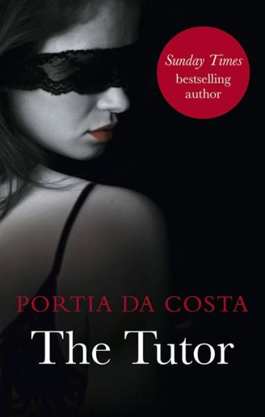 Cover for Portia Da Costa · The Tutor: Black Lace Classics (Paperback Book) (2015)