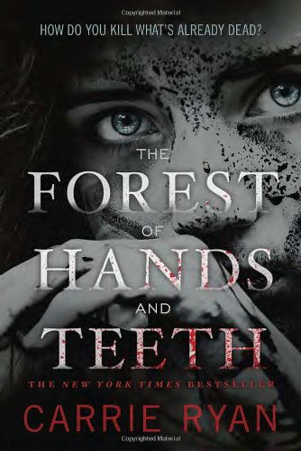 Cover for Carrie Ryan · The Forest of Hands and Teeth (Paperback Book) (2010)