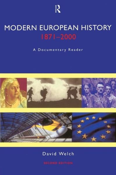 Cover for David Welch · Modern European History, 1871-2000: A Documentary Reader (Taschenbuch) (1999)