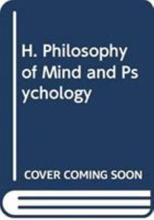 Cover for Various Authors · H. Philosophy of Mind and Psychology (Book) (2007)