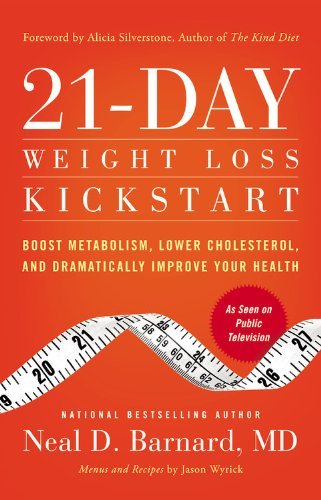 Cover for Neal D Barnard · 21-Day Weight Loss Kickstart: Boost Metabolism, Lower Cholesterol, and Dramatically Improve Your Health (Paperback Bog) [Reprint edition] (2013)