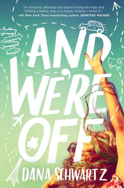 Cover for Dana Schwartz · And We're Off (Paperback Book) (2018)