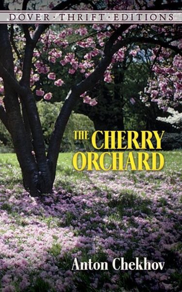 Cover for Anton Chekhov · The Cherry Orchard - Thrift Editions (Pocketbok) [New edition] (1991)