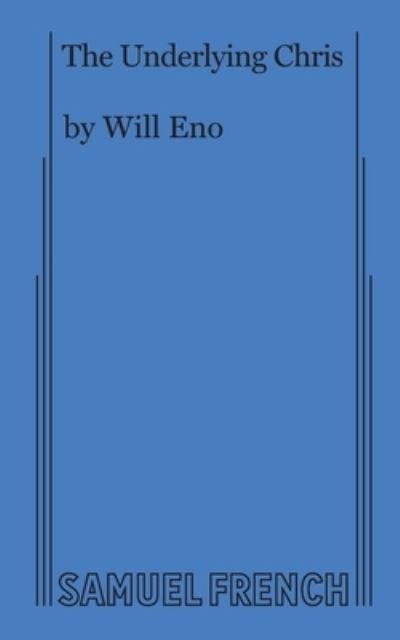 Will Eno · The Underlying Chris (Paperback Bog) (2021)