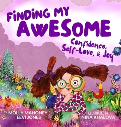 Cover for Molly Mahoney · Finding My Awesome: Confidence, Self-Love, and Joy (Hardcover Book) (2021)