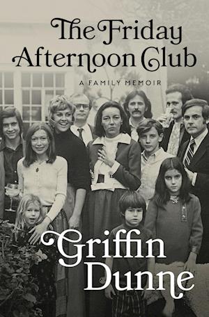 Cover for Griffin Dunne · Friday Afternoon Club (Book) (2024)