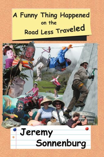 Jeremy Sonnenburg · A Funny Thing Happened on the Road Less Traveled (Paperback Book) (2003)