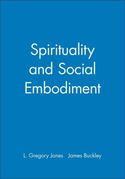 Cover for Jones · Spirituality and Social Embodiment - Directions in Modern Theology (Paperback Book) (1997)