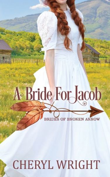 Cover for Cheryl Wright · A Bride for Jacob (Paperback Book) (2021)