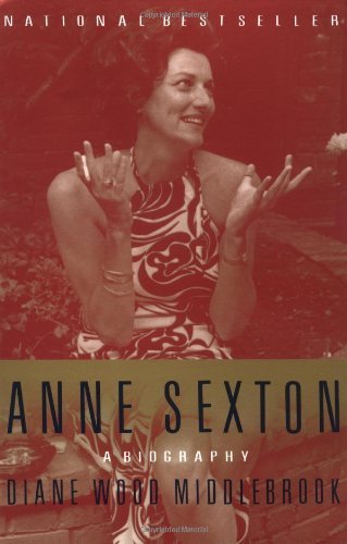 Cover for Diane Middlebrook · Anne Sexton: a Biography (Paperback Book) [1st edition] (1992)